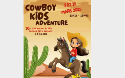 8 et 15 mars – Cowboy Kids Adventure